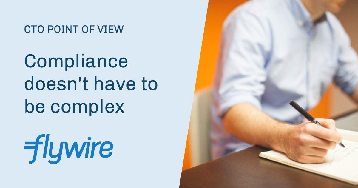 Solving payment and data compliance challenges in… | Flywire