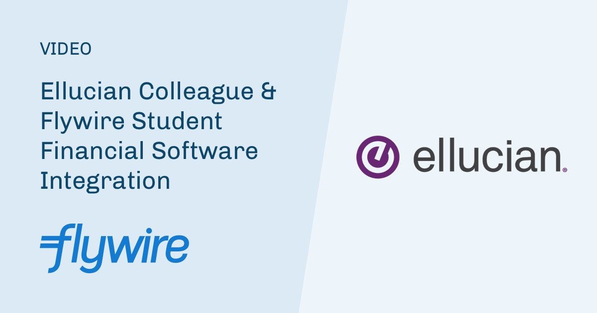 Flywire Student Financial Software Ellucian Colleague… Flywire