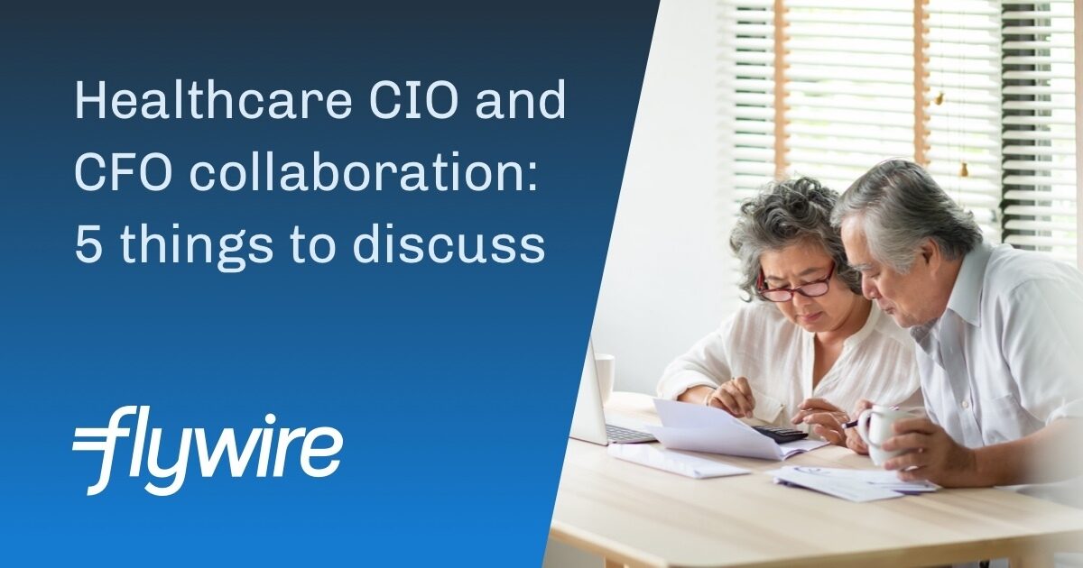 Revenue cycle management software considerations for CIOs | Flywire